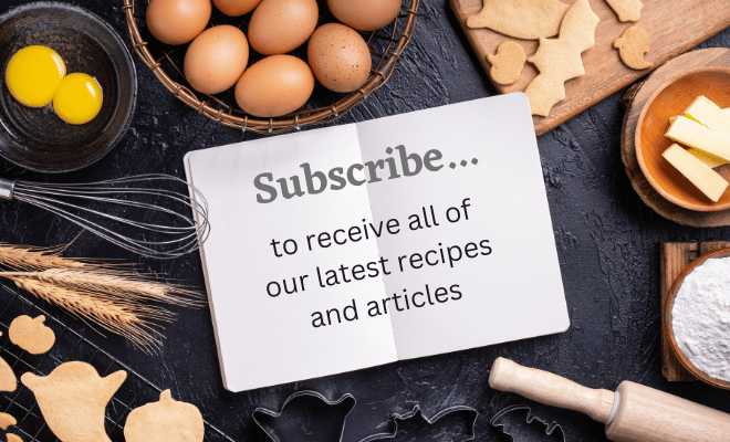 Subscribe for all of our latest recipes and articles